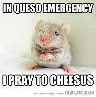I pray to Cheesus