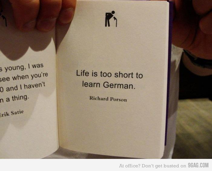 La vida es demasiado corta para aprender aleman