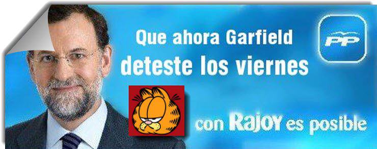Que ahora Gartfield deteste los viernes con Rajoy es posible