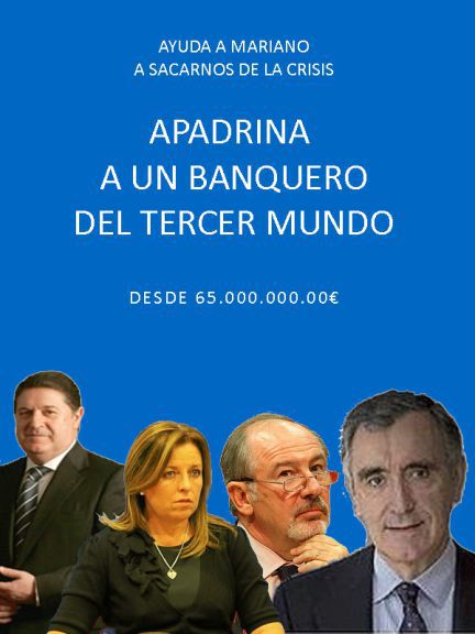 Ayuda a Mariano a sacarnos de la crisis-Apadrina a un banquero