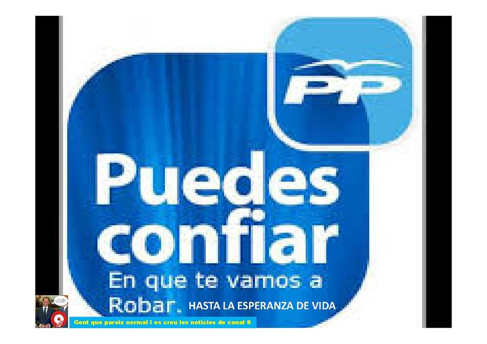 Puedes confiar en que te vamos a robar